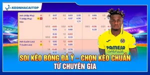 Soi Kèo Bóng Đá Ý – Chọn Kèo Chuẩn Từ Chuyên Gia